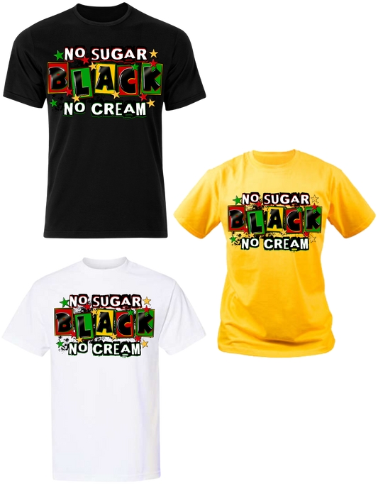 JUNETEENTH "BLACK NO SUGAR NO CREAM"